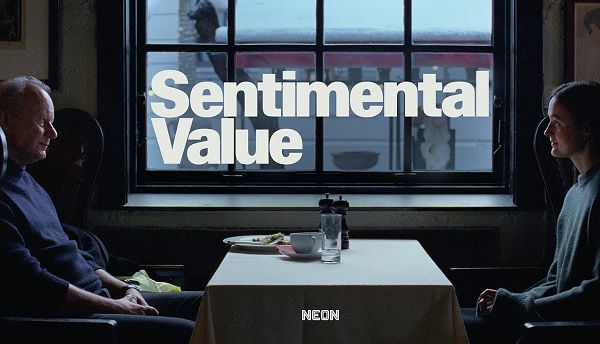 «Sentimental Value» مسیر اسکار ۲۰۲۶ را برای خود هموار کرد