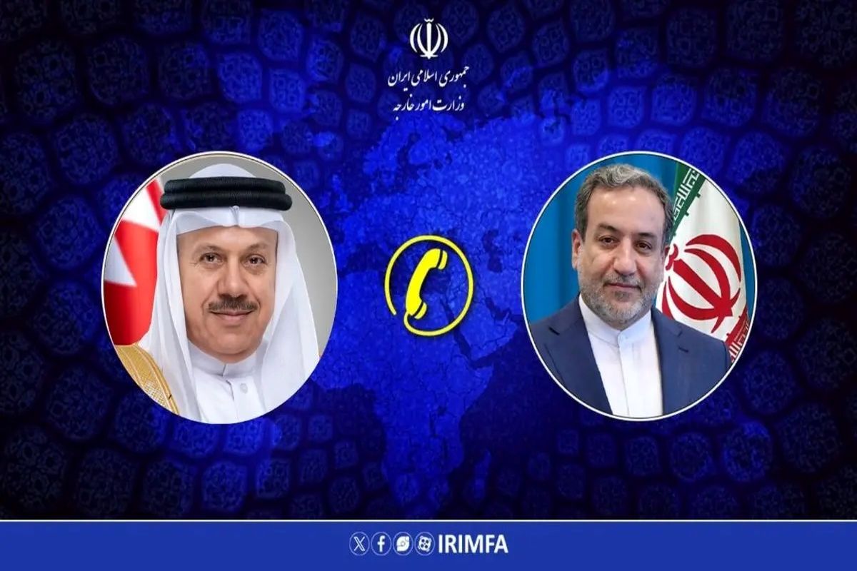 گفتگوی تلفنی وزرای خارجه ایران و بحرین؛ عباس عراقچی تبریک را پذیرفت

